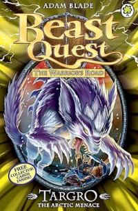 Image of Beast Quest: 74: Targro the Arctic Menace: Series 13