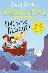 Image of Famous Five Colour Short Stories: Five to the Rescue!