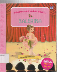 Image of Kalau besar nanti, alu ingin menjadi... Balerina