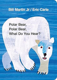Image of Polar Bear, Polar Bear, What Do You Hear?: Eric Carle