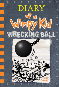 Image of Wrecking Ball( Diary Of A Wimpy Kid Book 14)